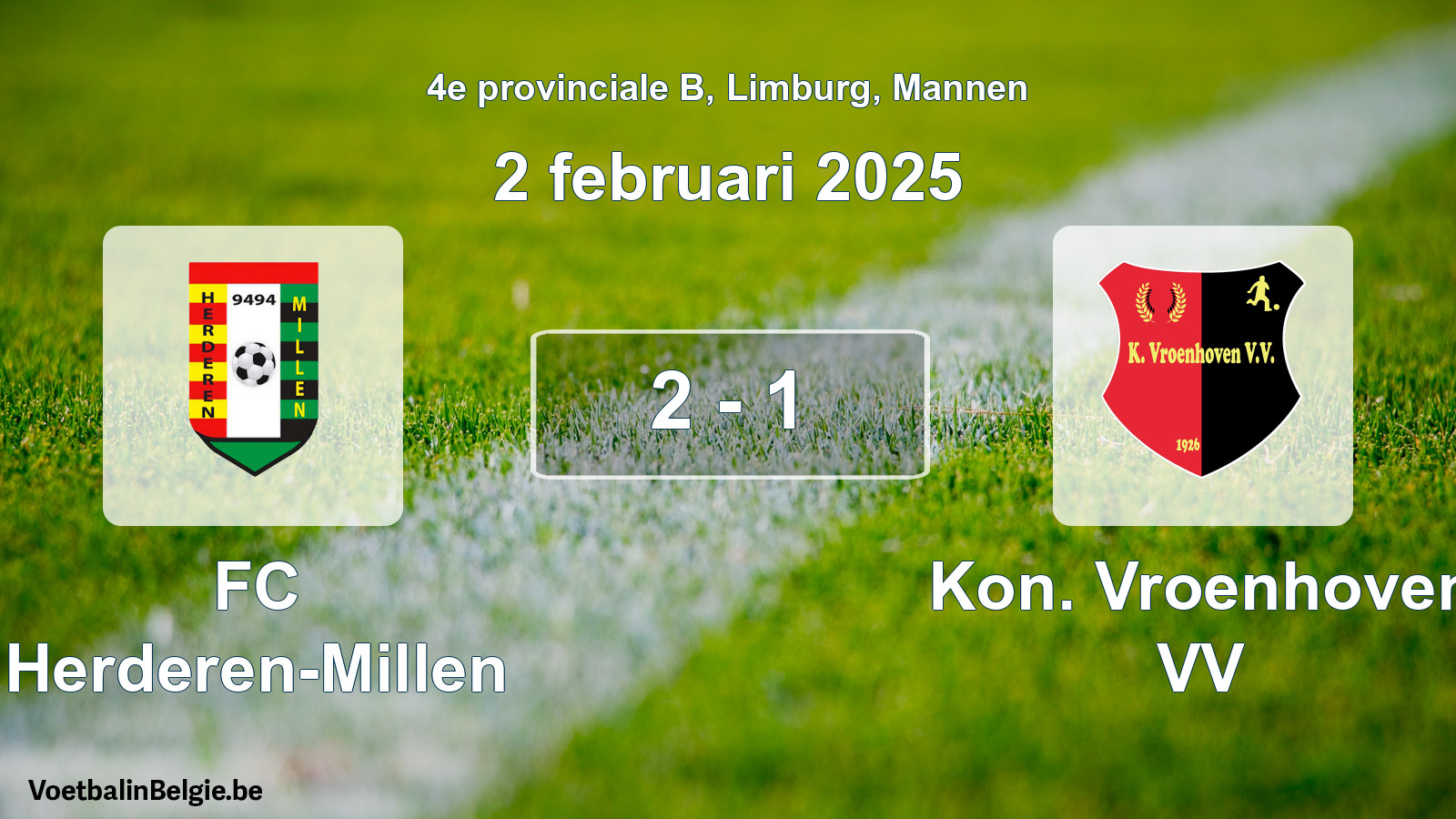 Gespeelde wedstrijd mannenvoetbal: FC Herderen-Millen - Kon. Vroenhoven VV 2 - 1 (2 februari 2025)
