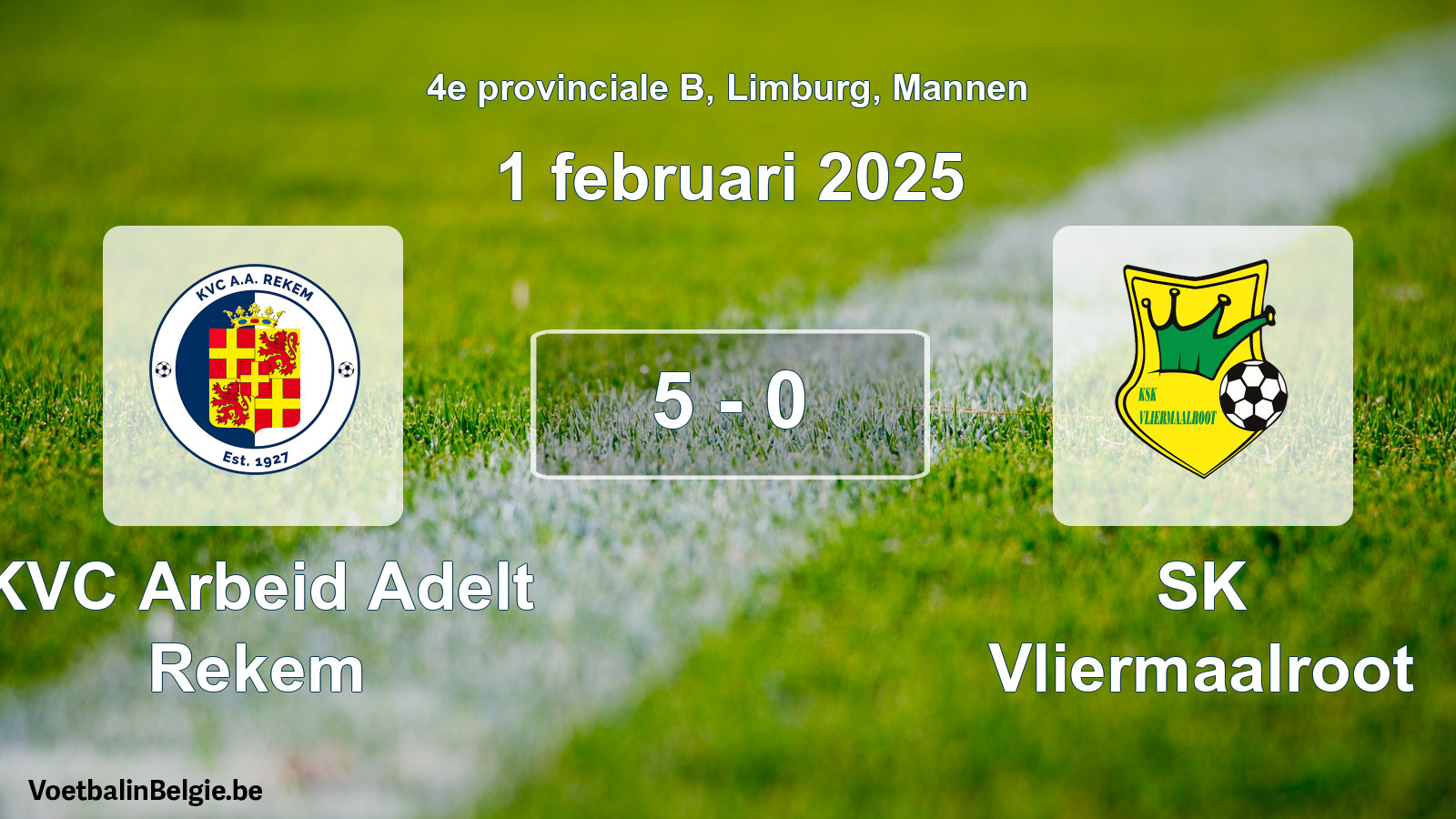 Gespeelde wedstrijd mannenvoetbal: KVC Arbeid Adelt Rekem - SK Vliermaalroot 5 - 0 (1 februari 2025)