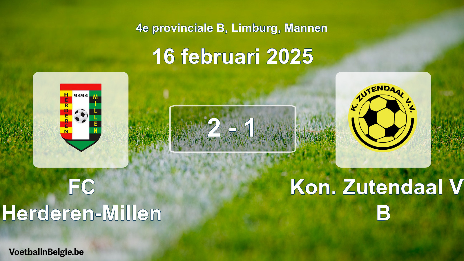 Gespeelde wedstrijd mannenvoetbal: FC Herderen-Millen - Kon. Zutendaal VV B 2 - 1 (16 februari 2025)