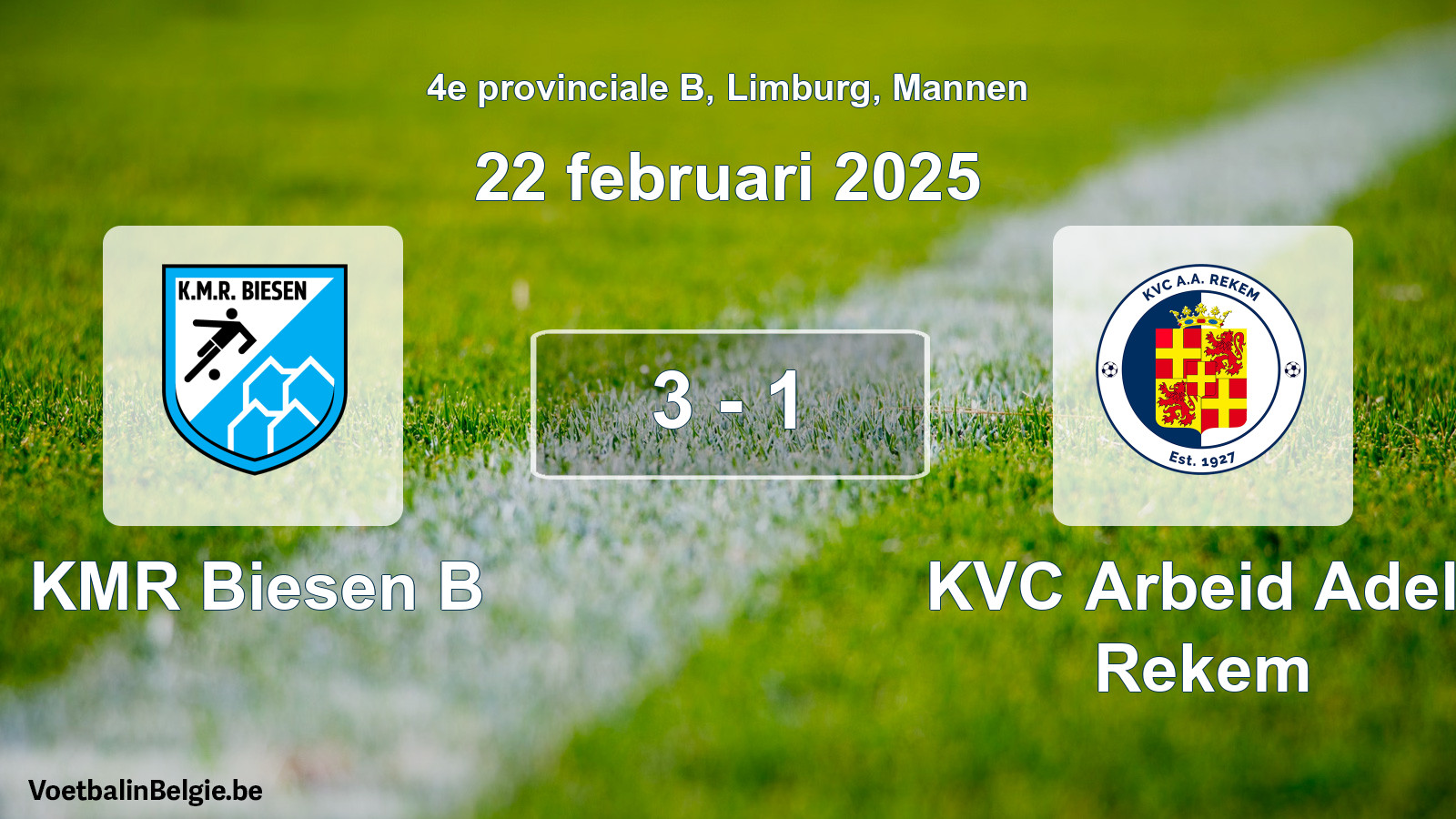 Gespeelde wedstrijd mannenvoetbal: KMR Biesen B - KVC Arbeid Adelt Rekem 3 - 1 (22 februari 2025)
