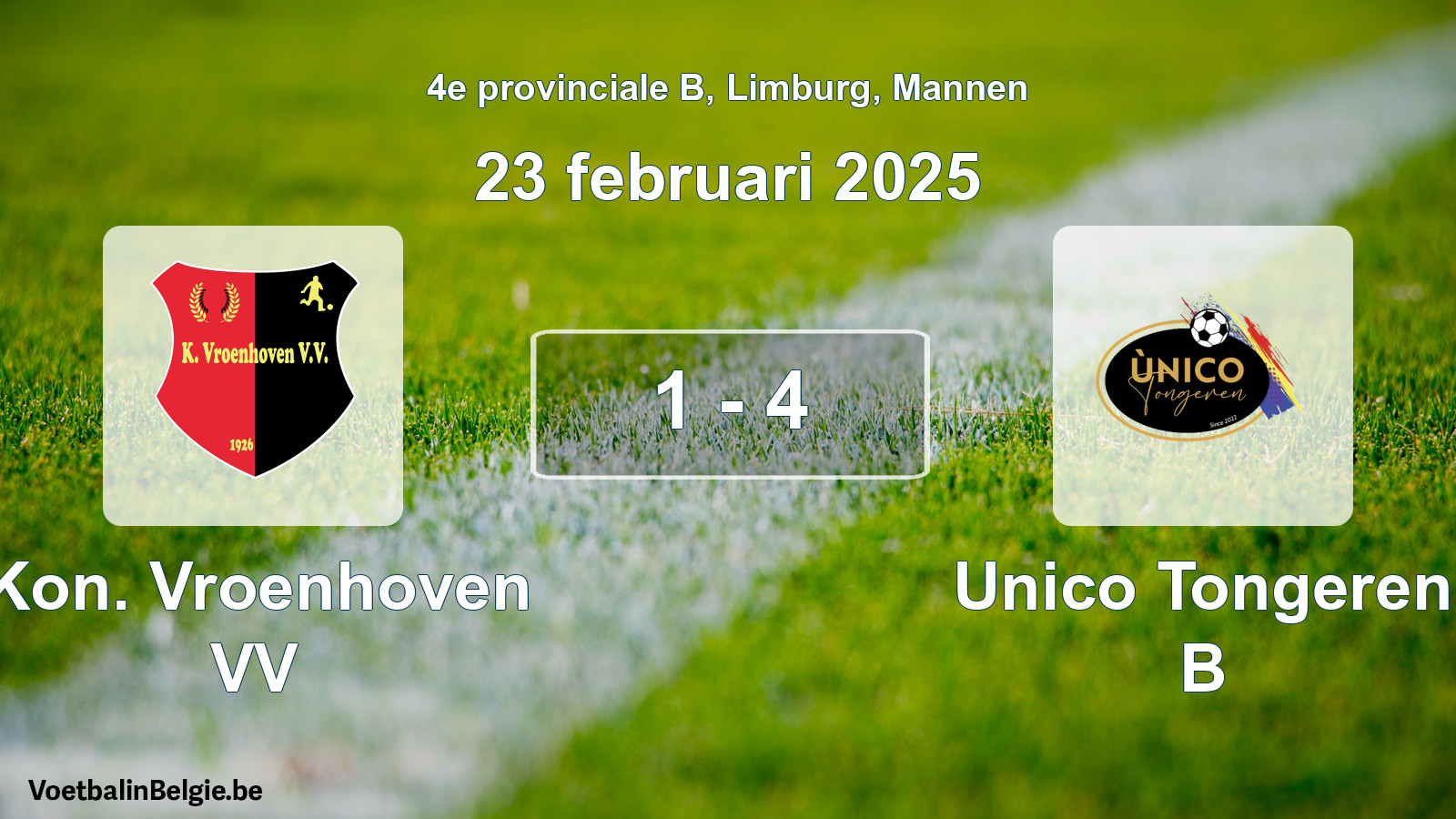 Gespeelde wedstrijd mannenvoetbal: Kon. Vroenhoven VV - Unico Tongeren B 1 - 4 (23 februari 2025)