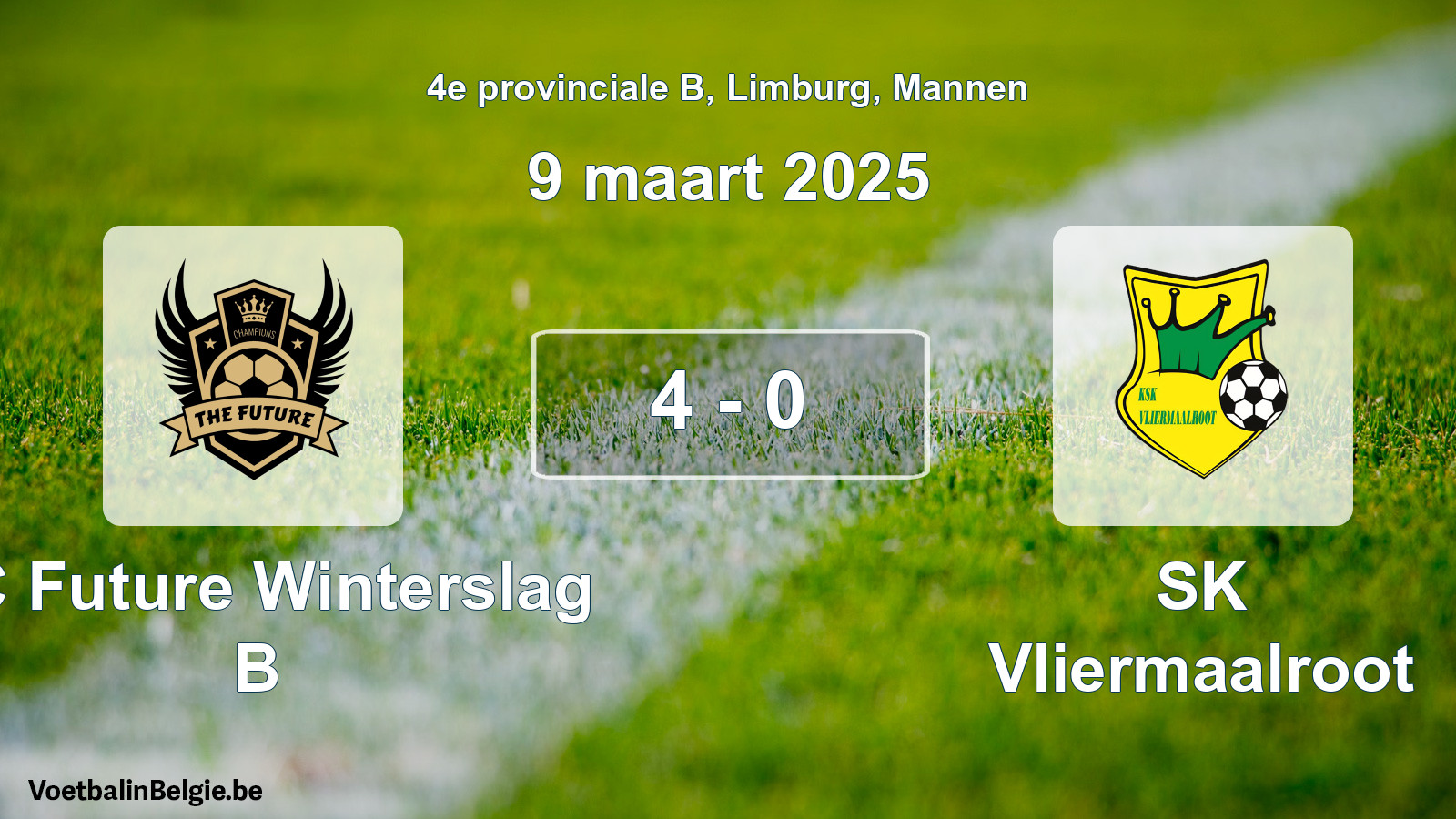 Gespeelde wedstrijd mannenvoetbal: FC Future Winterslag B - SK Vliermaalroot 4 - 0 (9 maart 2025)