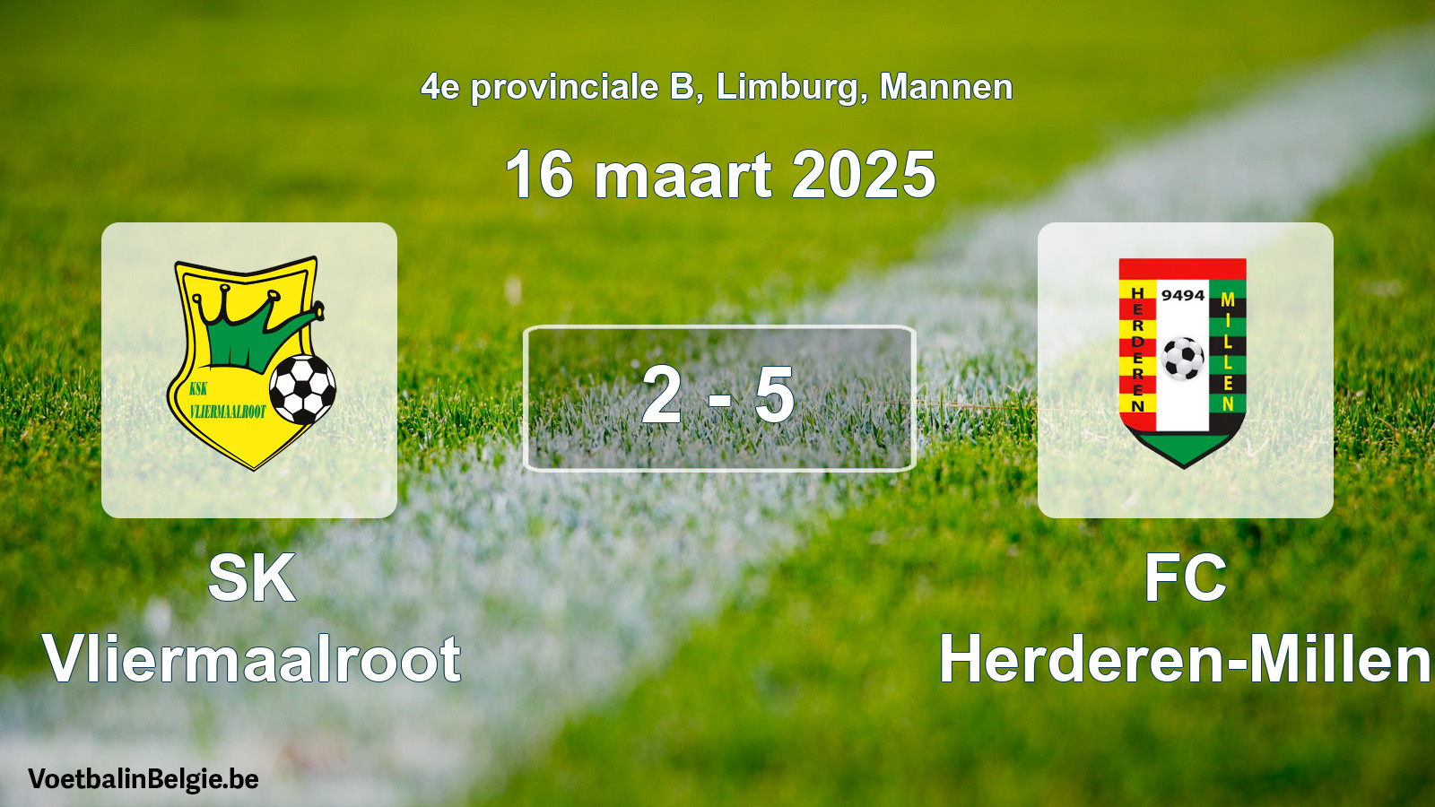 Gespeelde wedstrijd mannenvoetbal: SK Vliermaalroot - FC Herderen-Millen 2 - 5 (16 maart 2025)