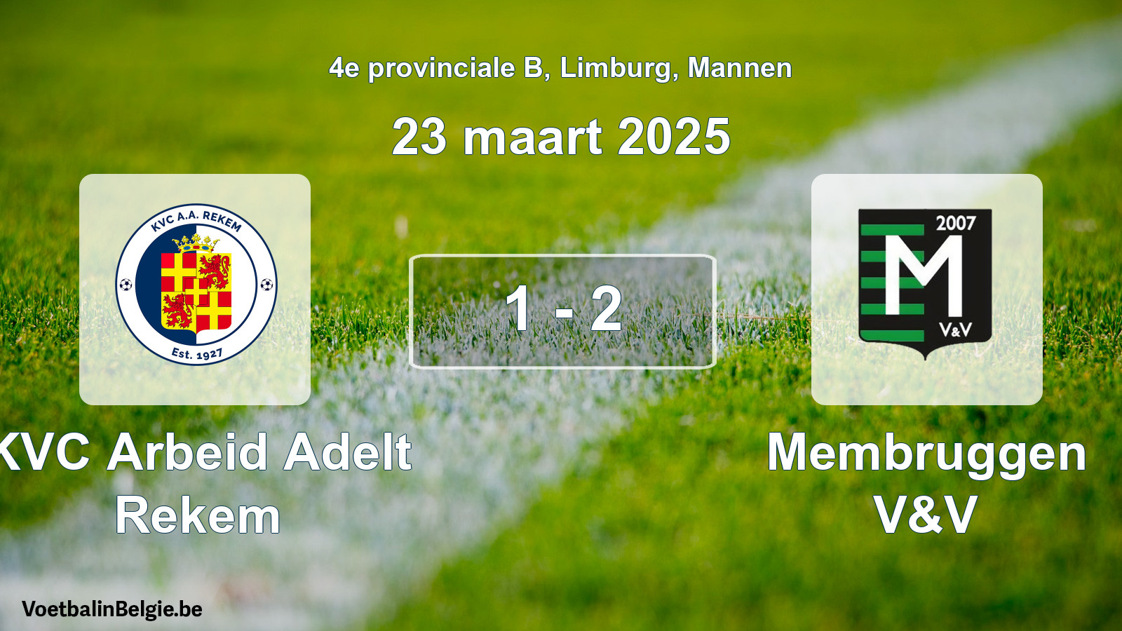 Gespeelde wedstrijd mannenvoetbal: KVC Arbeid Adelt Rekem - Membruggen V&V 1 - 2 (23 maart 2025)