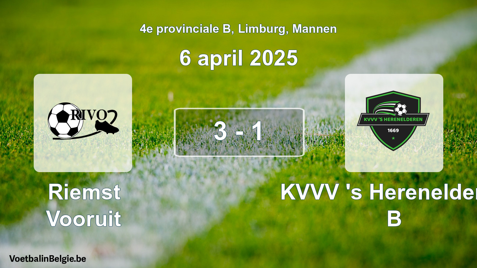 Played match men football: Riemst Vooruit - KVVV 's Herenelderen B 3 - 1 (6 April 2025)