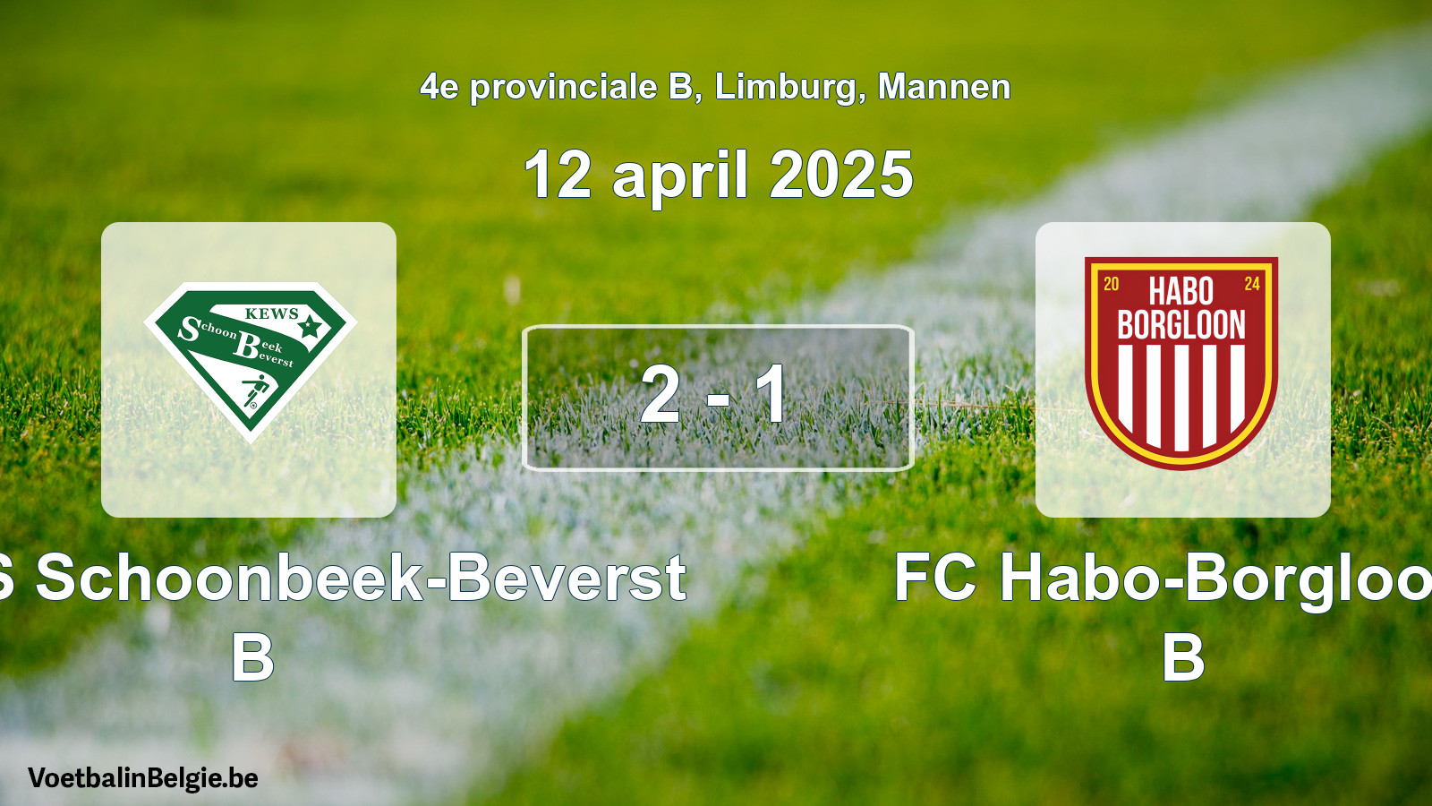 Gespeelde wedstrijd mannenvoetbal: KEWS Schoonbeek-Beverst B - FC Habo-Borgloon B 2 - 1 (12 april 2025)