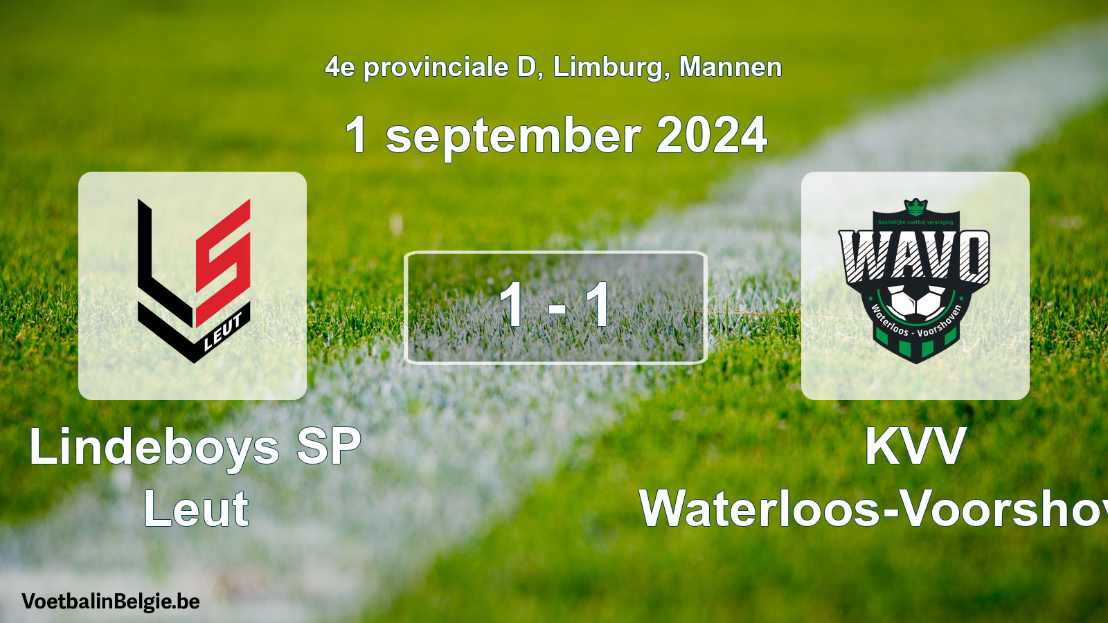 Played match men football: Lindeboys SP Leut - KVV Waterloos-Voorshoven 1 - 1 (1 September 2024)