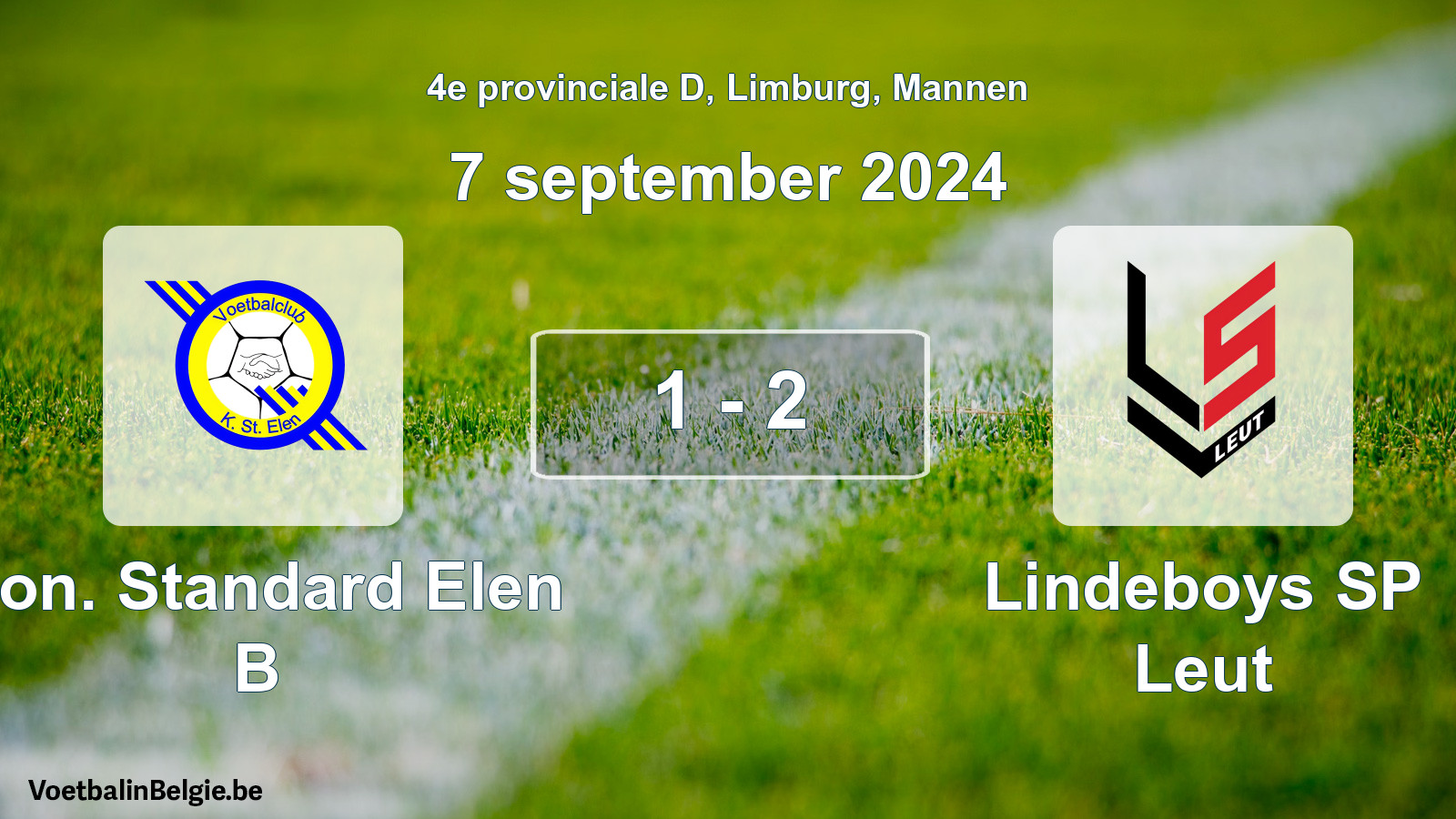Played match men football: Kon. Standard Elen B - Lindeboys SP Leut 1 - 2 (7 September 2024)