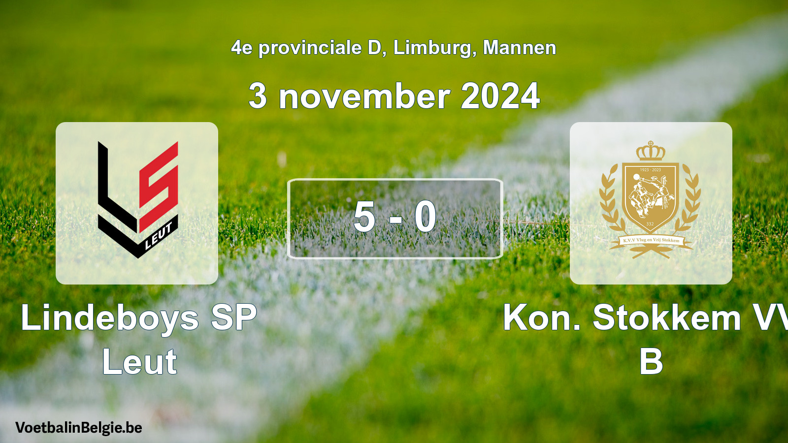 Gespeelde wedstrijd mannenvoetbal: Lindeboys SP Leut - Kon. Stokkem VV B 5 - 0 (3 november 2024)
