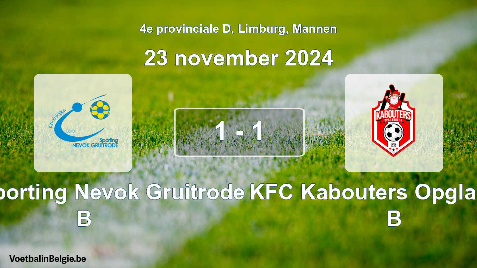 Gespeelde wedstrijd mannenvoetbal: Kon. Sporting Nevok Gruitrode B - KFC Kabouters Opglabbeek B 1 - 1 (23 november 2024)