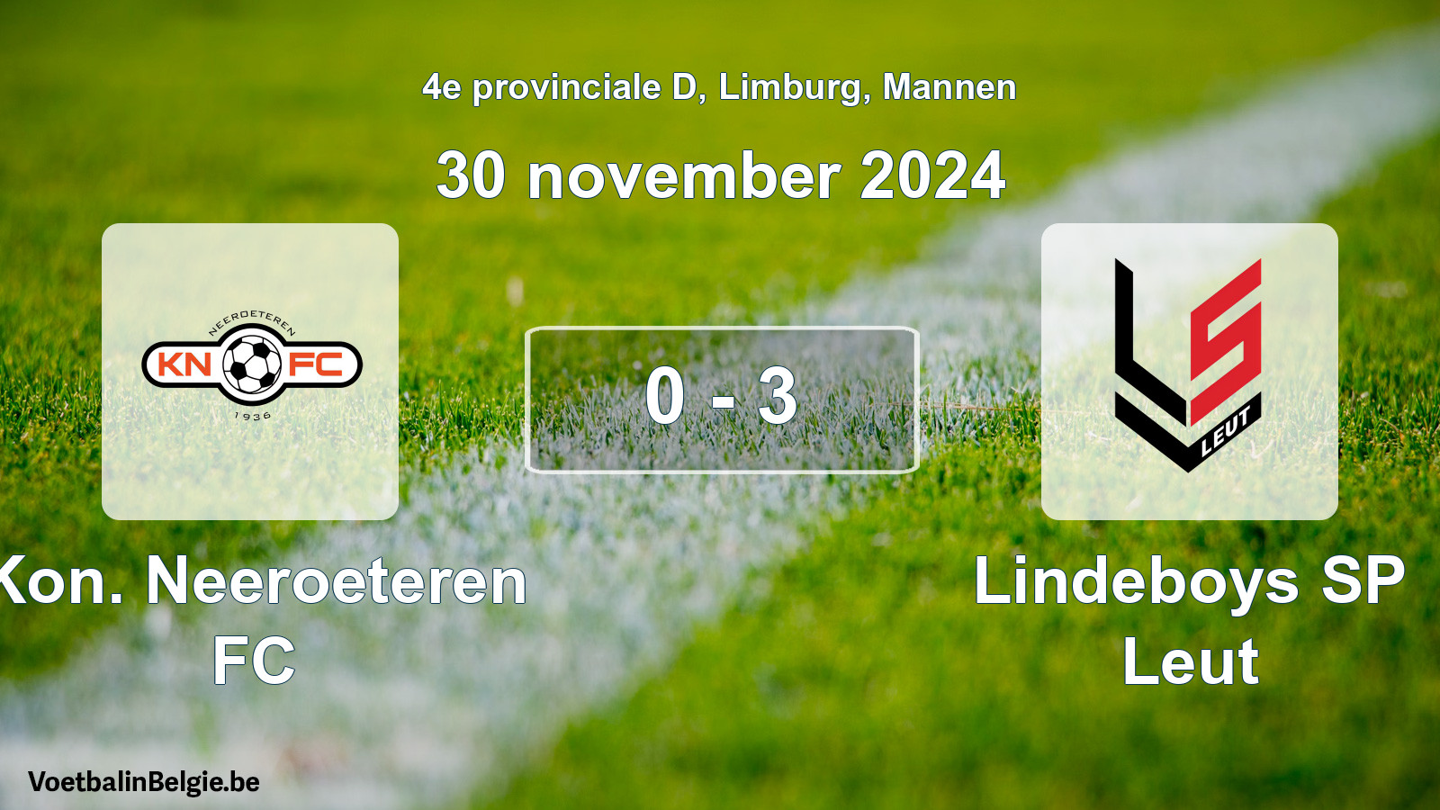 Gespeelde wedstrijd mannenvoetbal: Kon. Neeroeteren FC - Lindeboys SP Leut 0 - 3 (30 november 2024)