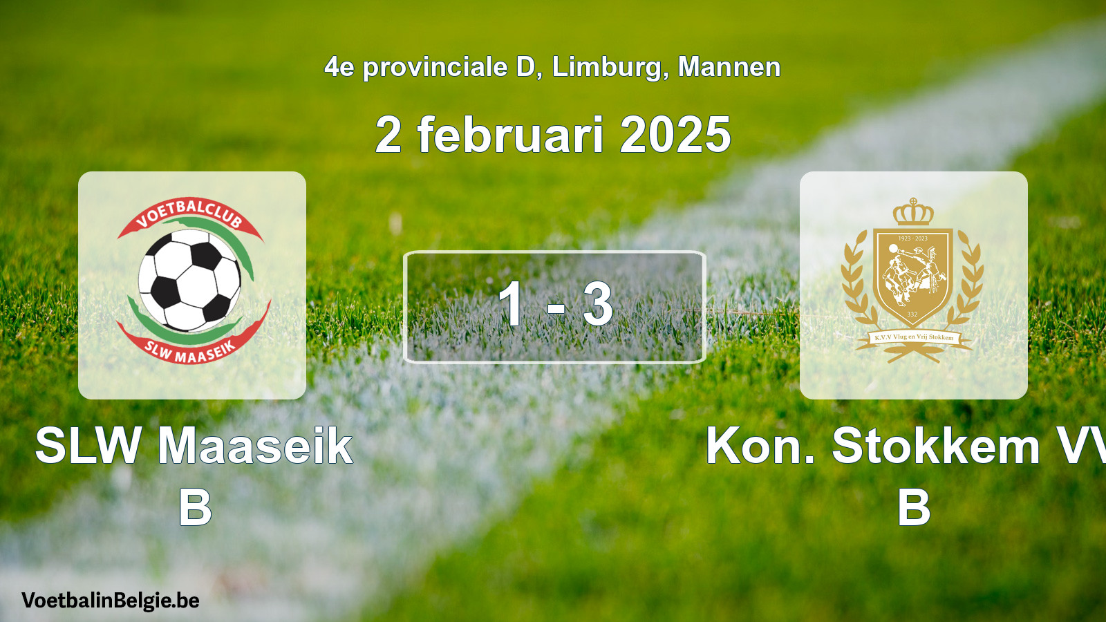 Gespeelde wedstrijd mannenvoetbal: SLW Maaseik B - Kon. Stokkem VV B 1 - 3 (2 februari 2025)