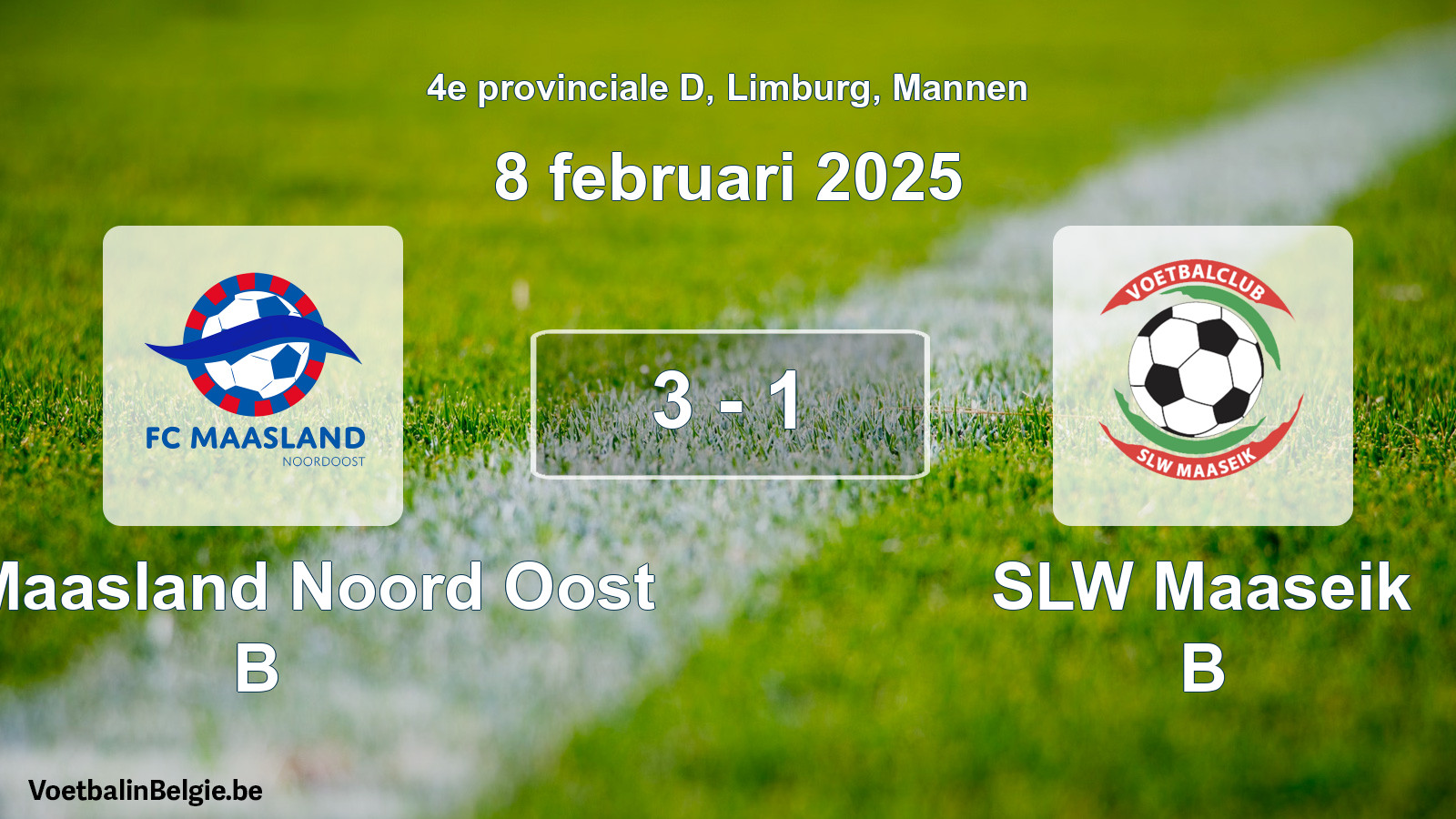 Gespeelde wedstrijd mannenvoetbal: FC Maasland Noord Oost B - SLW Maaseik B 3 - 1 (8 februari 2025)