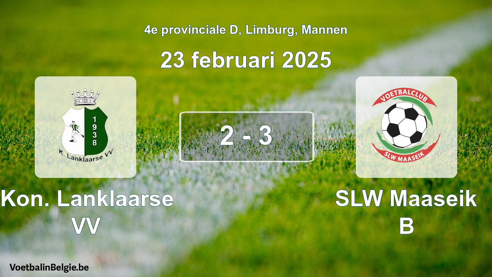 Gespeelde wedstrijd mannenvoetbal: Kon. Lanklaarse VV - SLW Maaseik B 2 - 3 (23 februari 2025)