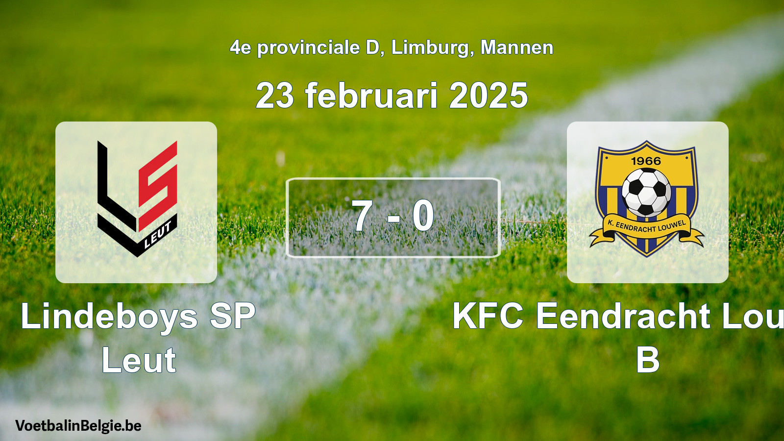 Gespeelde wedstrijd mannenvoetbal: Lindeboys SP Leut - KFC Eendracht Louwel B 7 - 0 (23 februari 2025)