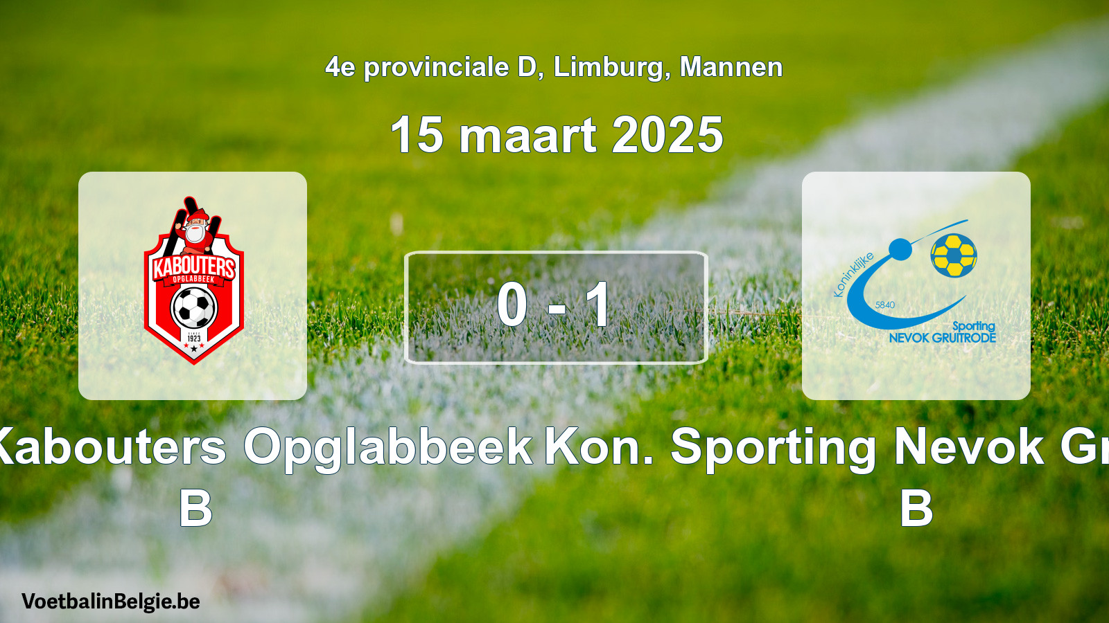 Gespeelde wedstrijd mannenvoetbal: KFC Kabouters Opglabbeek B - Kon. Sporting Nevok Gruitrode B 0 - 1 (15 maart 2025)