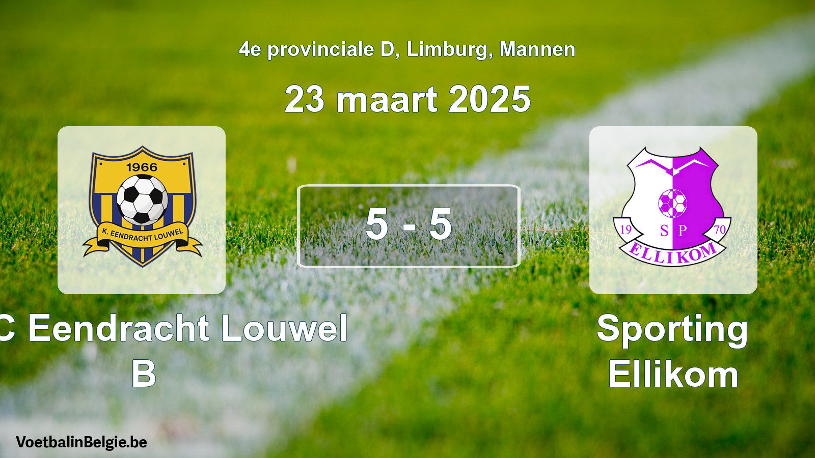 Gespeelde wedstrijd mannenvoetbal: KFC Eendracht Louwel B - Sporting Ellikom 5 - 5 (23 maart 2025)