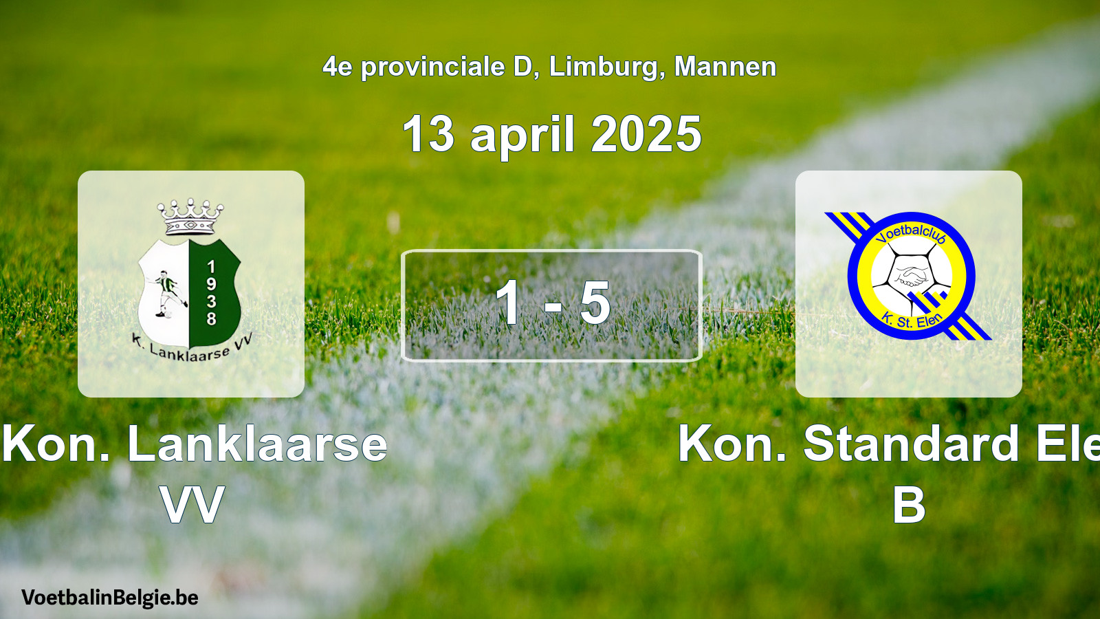 Gespeelde wedstrijd mannenvoetbal: Kon. Lanklaarse VV - Kon. Standard Elen B 1 - 5 (13 april 2025)