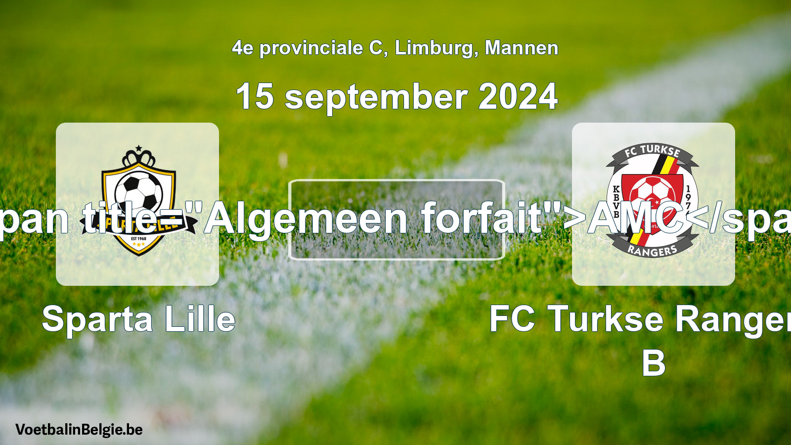 Algemeen forfait: Sparta Lille - FC Turkse Rangers B (15 september 2024)