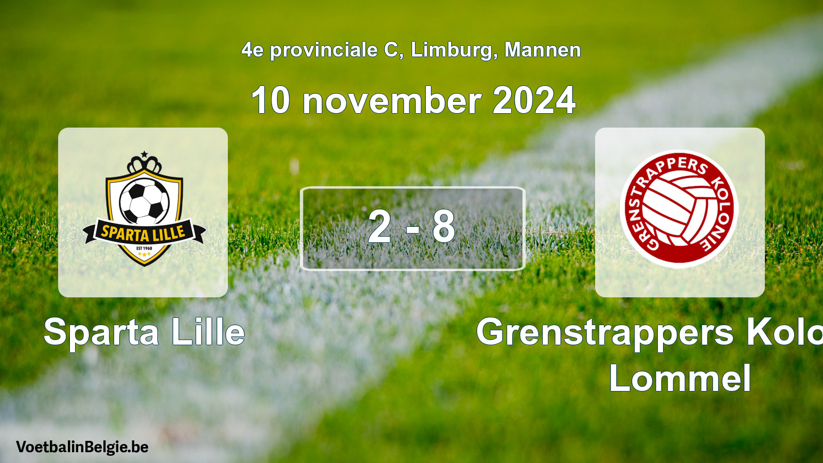 Played match men football: Sparta Lille - Grenstrappers Kolonie Lommel 2 - 8 (10 November 2024)