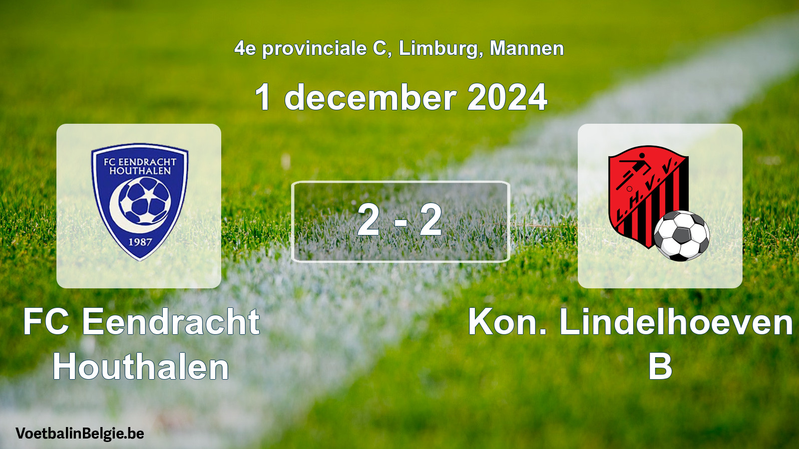 Gespeelde wedstrijd mannenvoetbal: FC Eendracht Houthalen - Kon. Lindelhoeven VV B 2 - 2 (1 december 2024)