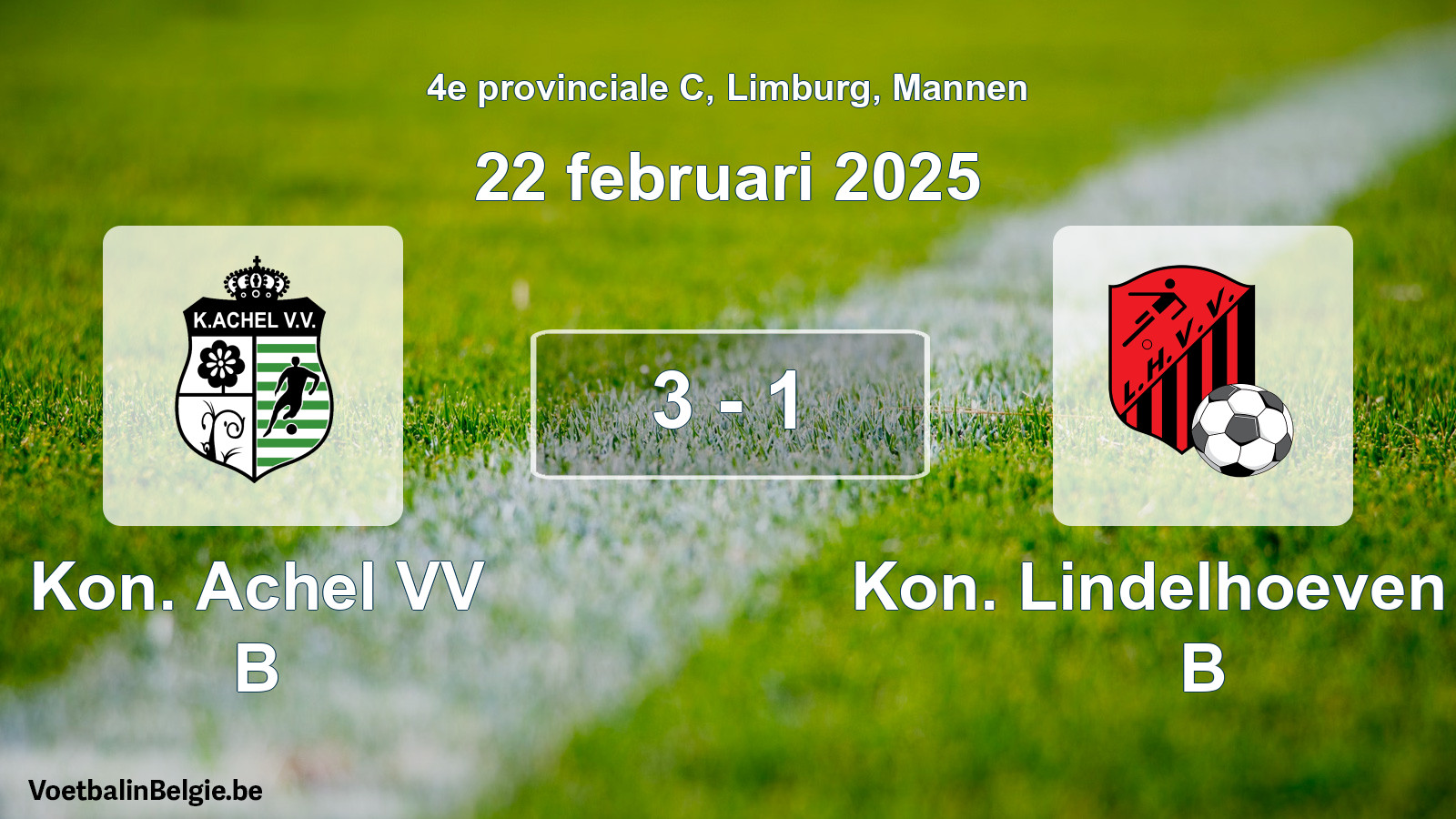 Gespeelde wedstrijd mannenvoetbal: Kon. Achel VV B - Kon. Lindelhoeven VV B 3 - 1 (22 februari 2025)