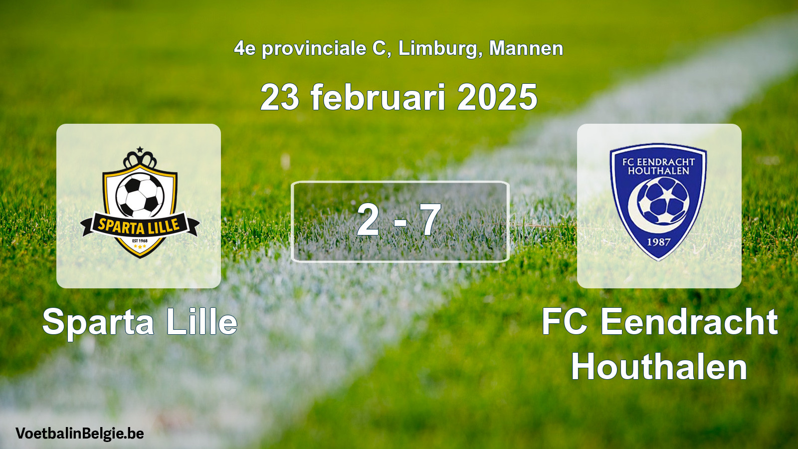 Gespeelde wedstrijd mannenvoetbal: Sparta Lille - FC Eendracht Houthalen 2 - 7 (23 februari 2025)