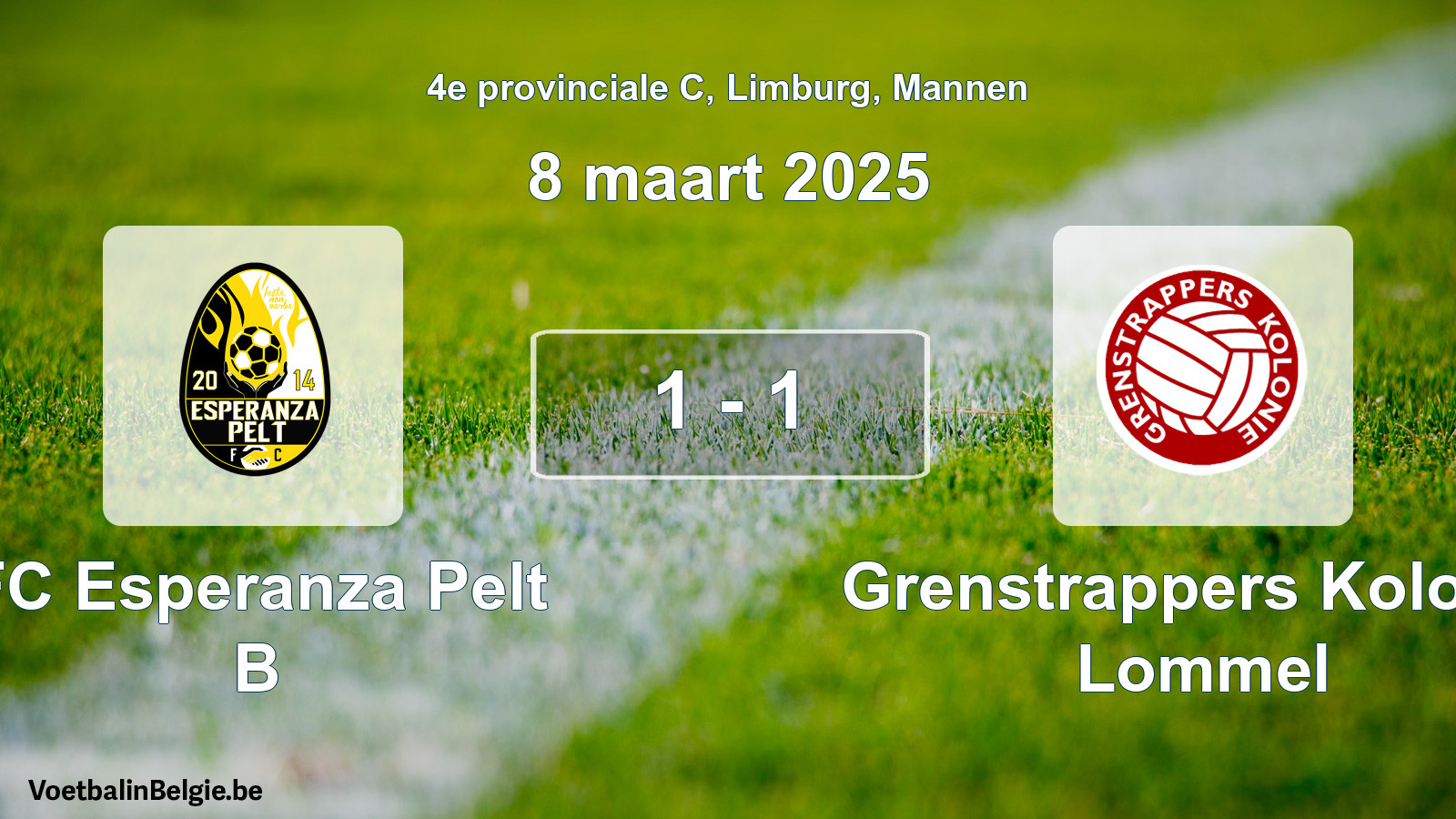 Gespeelde wedstrijd mannenvoetbal: FC Esperanza Pelt B - Grenstrappers Kolonie Lommel 1 - 1 (8 maart 2025)
