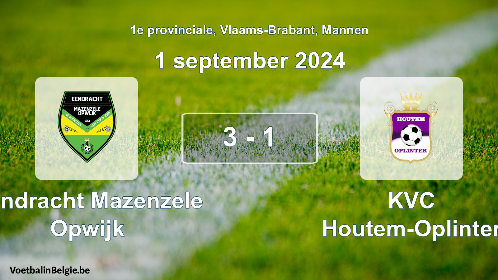 Gespeelde wedstrijd mannenvoetbal: Eendracht Mazenzele Opwijk - KVC Houtem-Oplinter 3 - 1 (1 september 2024)