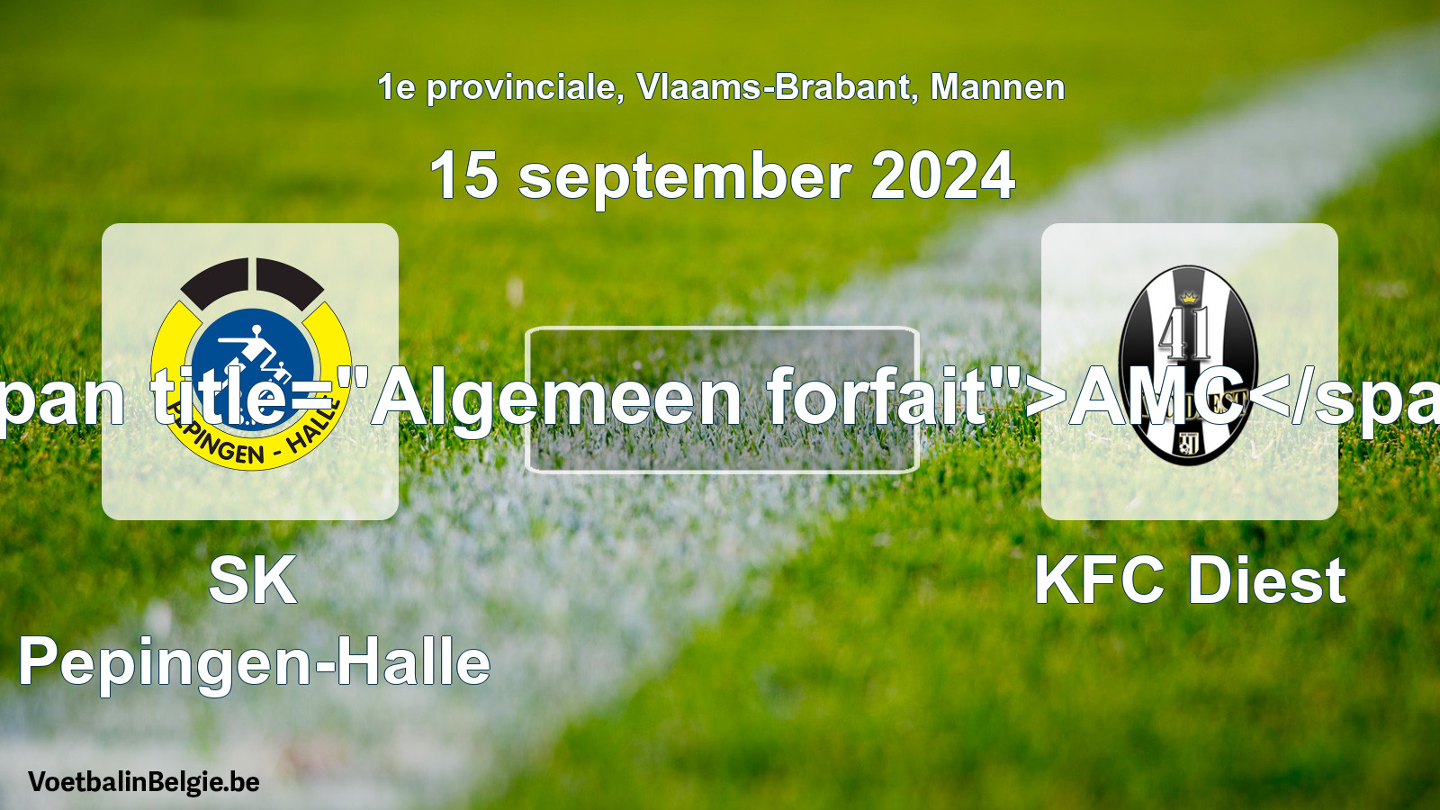 General forfeit: SK Pepingen-Halle - KFC Diest (15 September 2024)