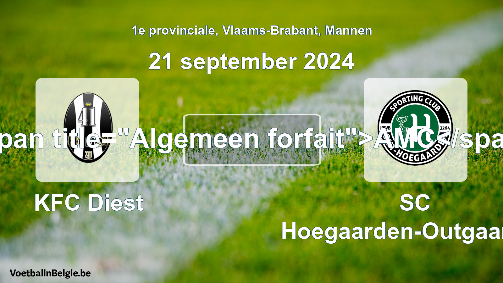 Algemeen forfait: KFC Diest - SC Hoegaarden-Outgaarden (21 september 2024)
