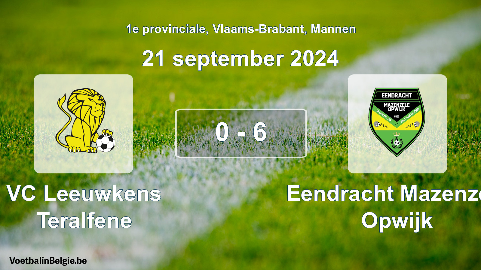 Gespeelde wedstrijd mannenvoetbal: VC Leeuwkens Teralfene - Eendracht Mazenzele Opwijk 0 - 6 (21 september 2024)