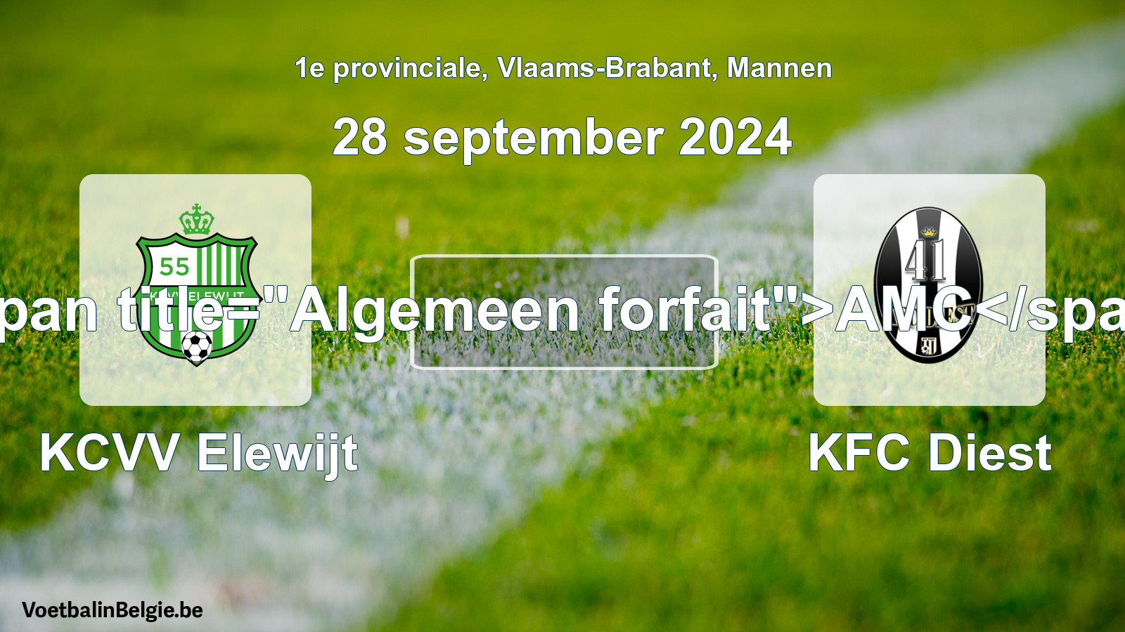 General forfeit: KCVV Elewijt - KFC Diest (28 September 2024)