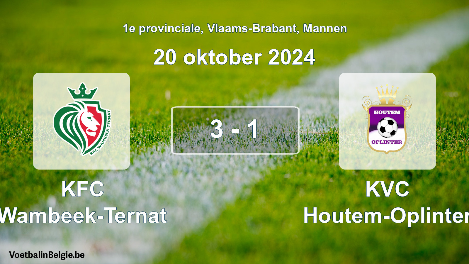 Played match men football: KFC Wambeek-Ternat - KVC Houtem-Oplinter 3 - 1 (20 October 2024)