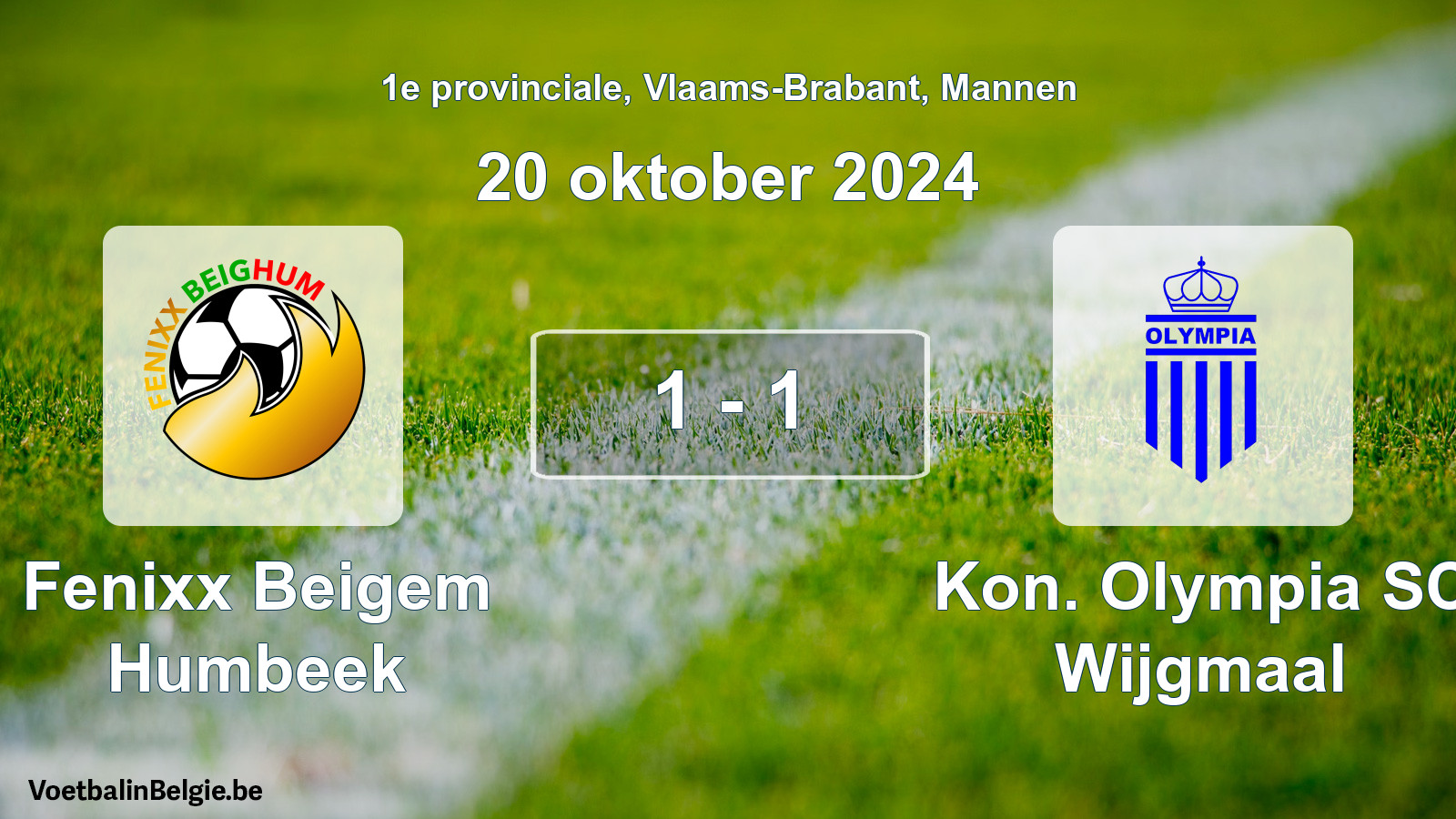 Gespeelde wedstrijd mannenvoetbal: Fenixx Beigem Humbeek - Kon. Olympia SC Wijgmaal 1 - 1 (20 oktober 2024)