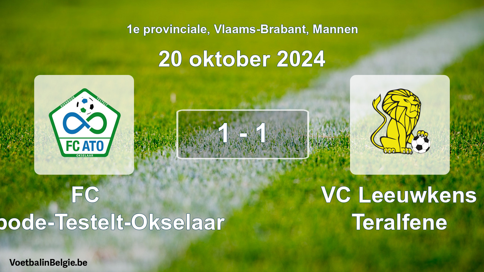 Played match men football: FC Averbode-Testelt-Okselaar - VC Leeuwkens Teralfene 1 - 1 (20 October 2024)