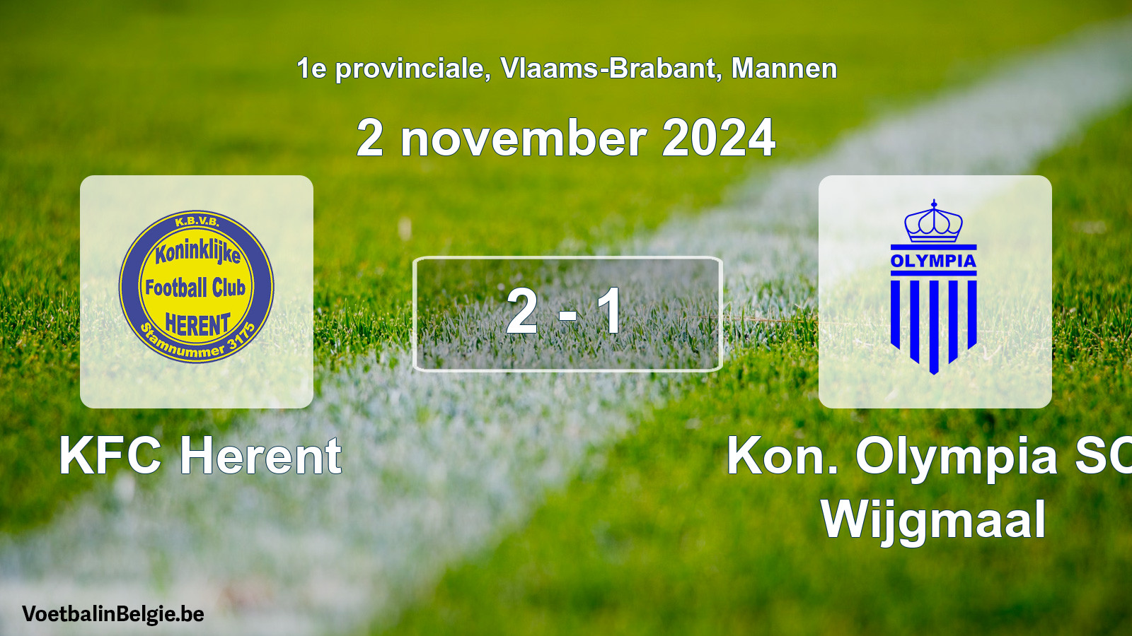 Played match men football: KFC Herent - Kon. Olympia SC Wijgmaal 2 - 1 (2 November 2024)