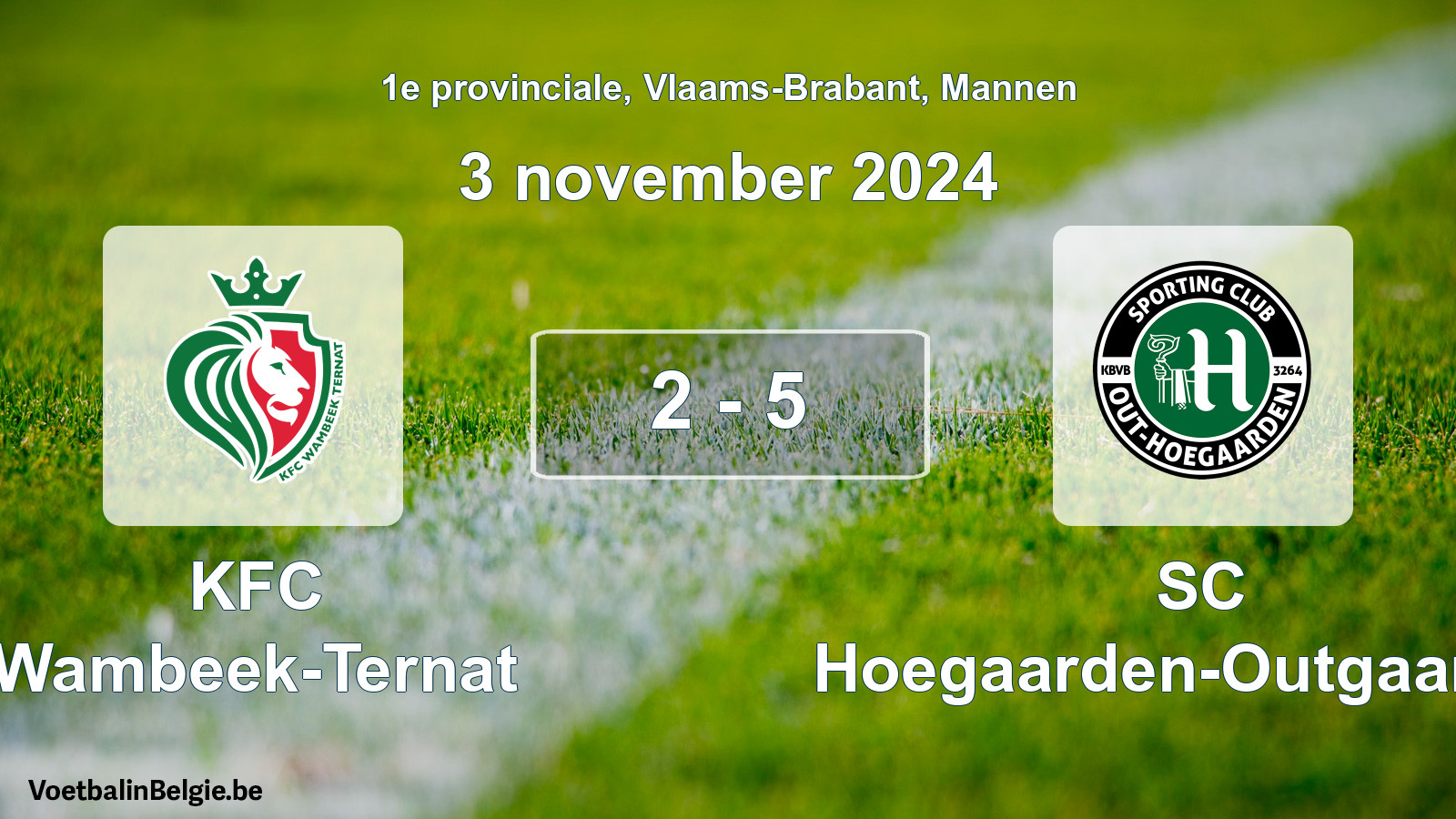 Played match men football: KFC Wambeek-Ternat - SC Hoegaarden-Outgaarden 2 - 5 (3 November 2024)