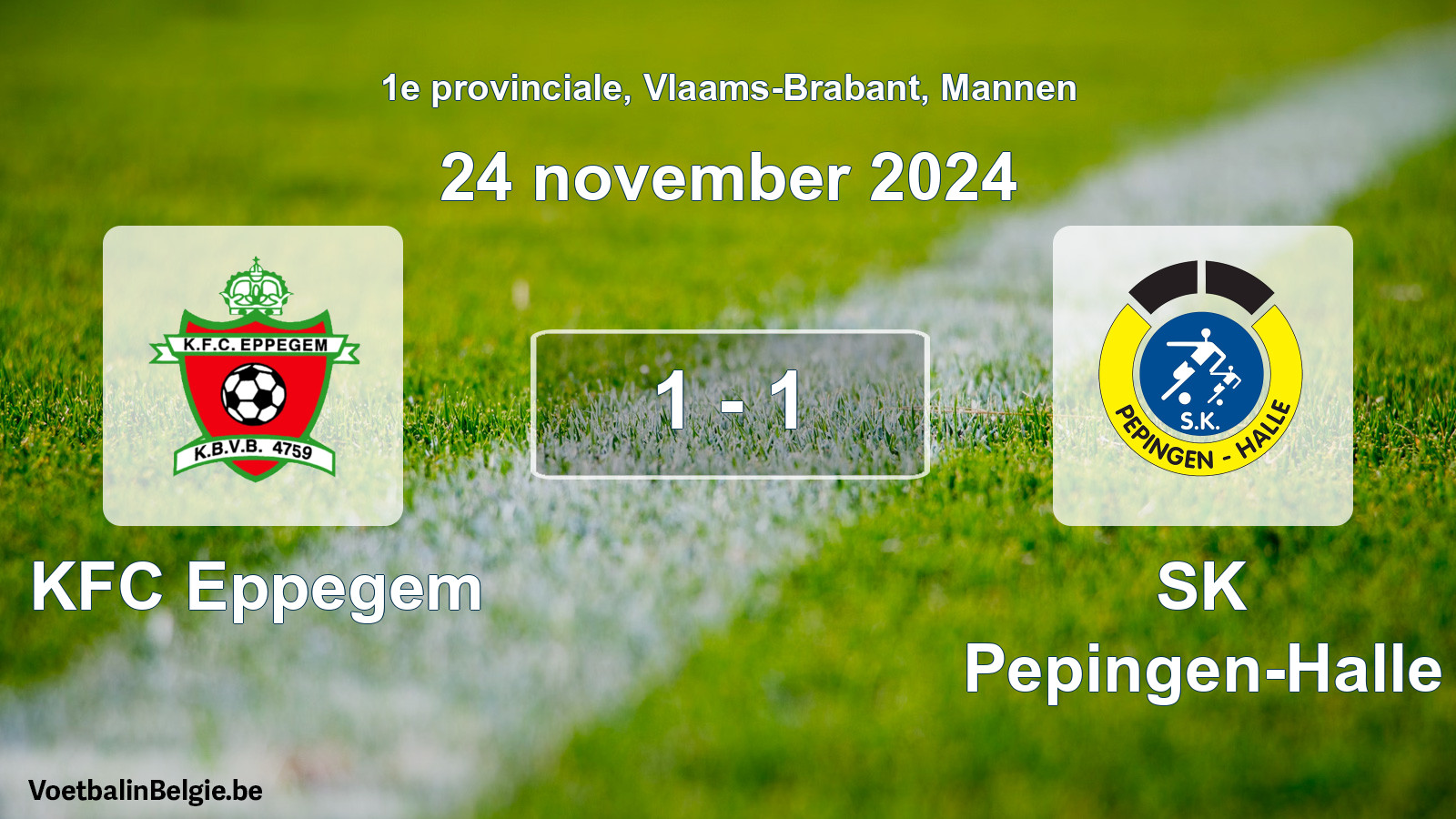Played match men football: KFC Eppegem - SK Pepingen-Halle 1 - 1 (24 November 2024)