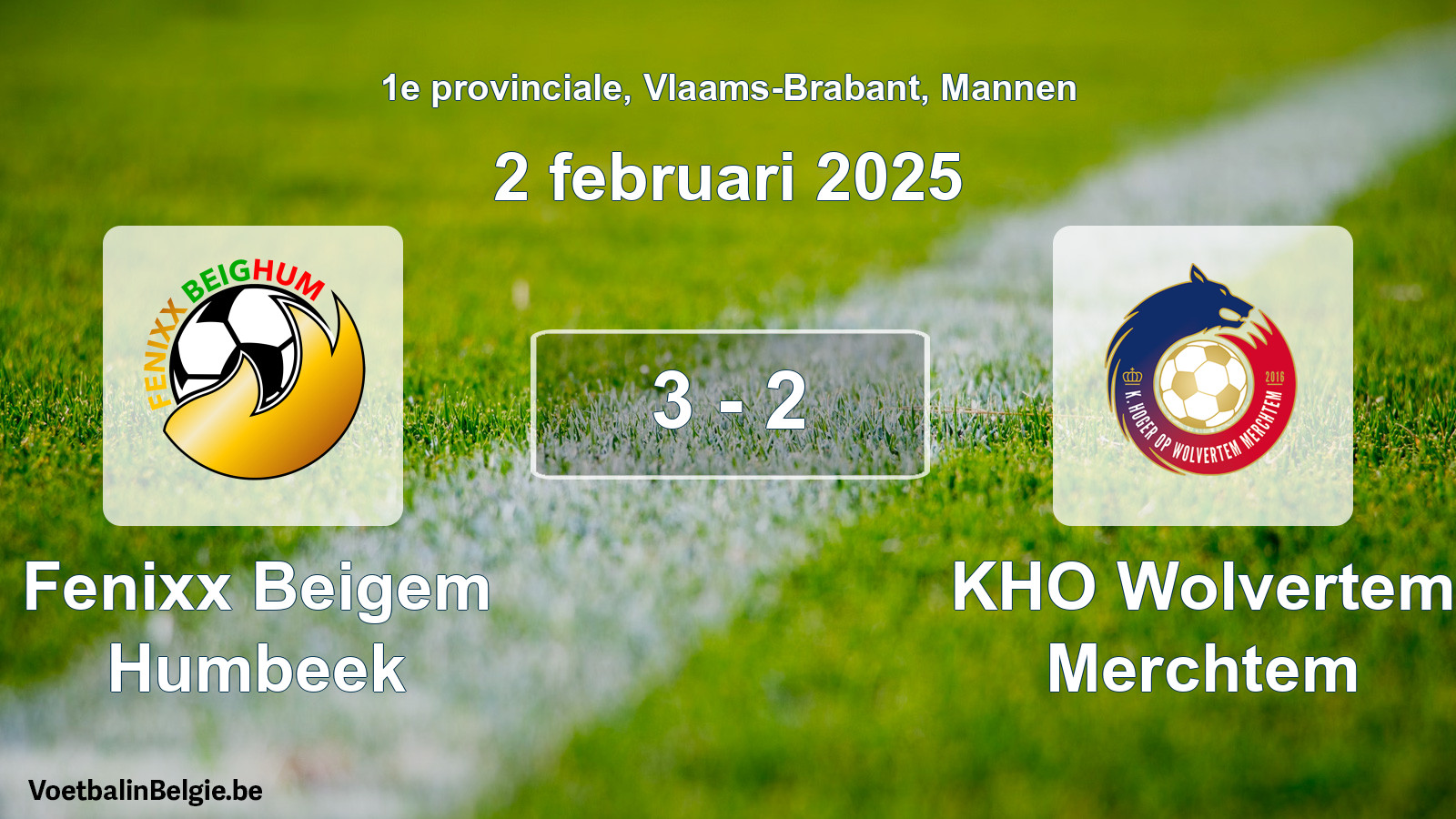 Gespeelde wedstrijd mannenvoetbal: Fenixx Beigem Humbeek - KHO Wolvertem Merchtem 3 - 2 (2 februari 2025)