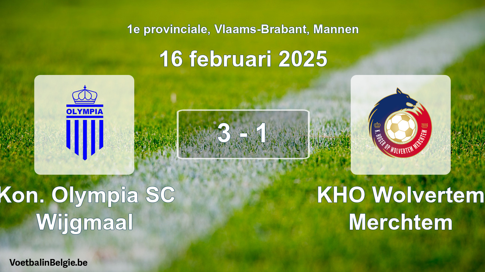 Gespeelde wedstrijd mannenvoetbal: Kon. Olympia SC Wijgmaal - KHO Wolvertem Merchtem 3 - 1 (16 februari 2025)