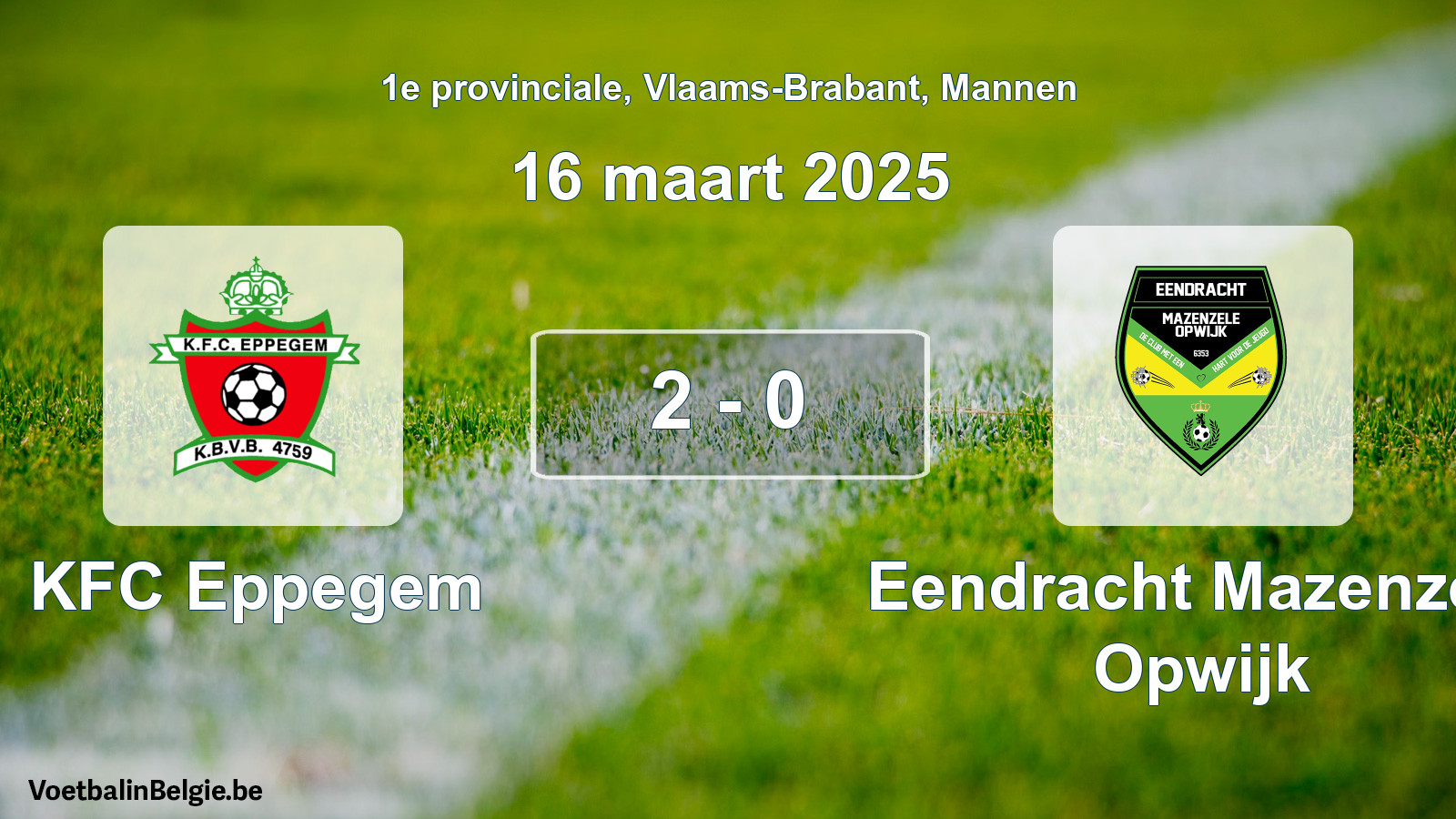 Gespeelde wedstrijd mannenvoetbal: KFC Eppegem - Eendracht Mazenzele Opwijk 2 - 0 (16 maart 2025)