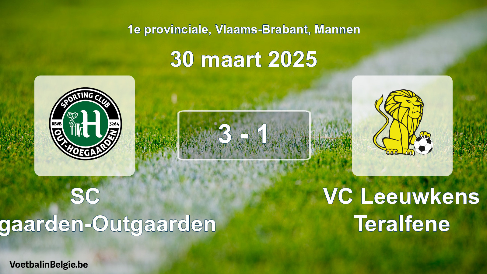 Gespieltes Spiel männer-Fußball: SC Hoegaarden-Outgaarden - VC Leeuwkens Teralfene 3 - 1 (30 März 2025)