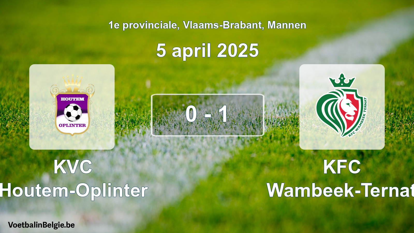 Match joué football hommes: KVC Houtem-Oplinter - KFC Wambeek-Ternat 0 - 1 (5 avril 2025)