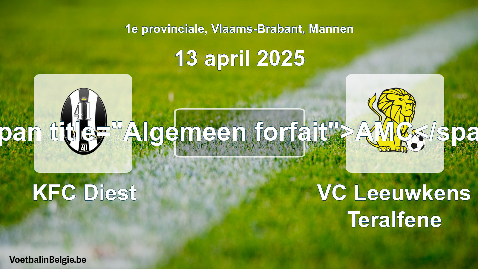 Allgemeines Forfait: KFC Diest - VC Leeuwkens Teralfene (13 April 2025)