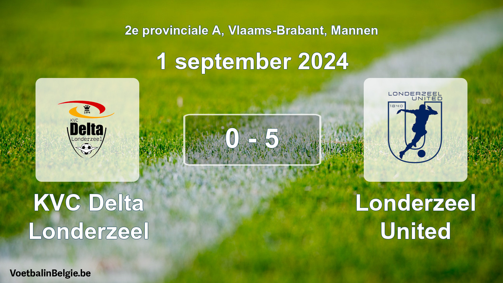 Gespeelde wedstrijd mannenvoetbal: KVC Delta Londerzeel - Londerzeel United 0 - 5 (1 september 2024)
