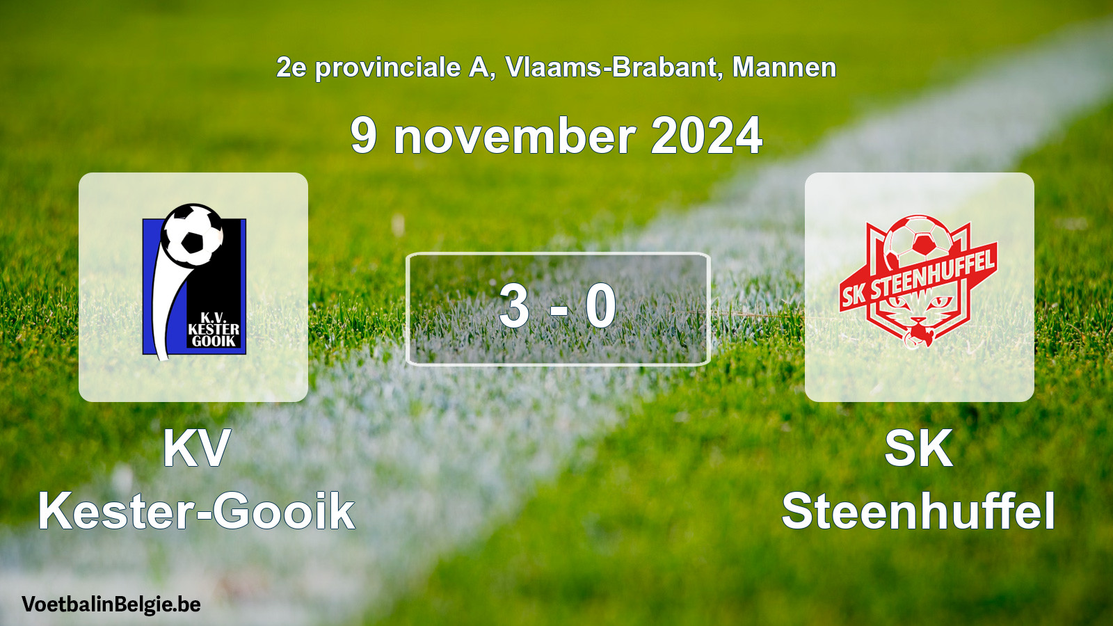 Gespieltes Spiel männer-Fußball: KV Kester-Gooik - SK Steenhuffel 3 - 0 (9 November 2024)