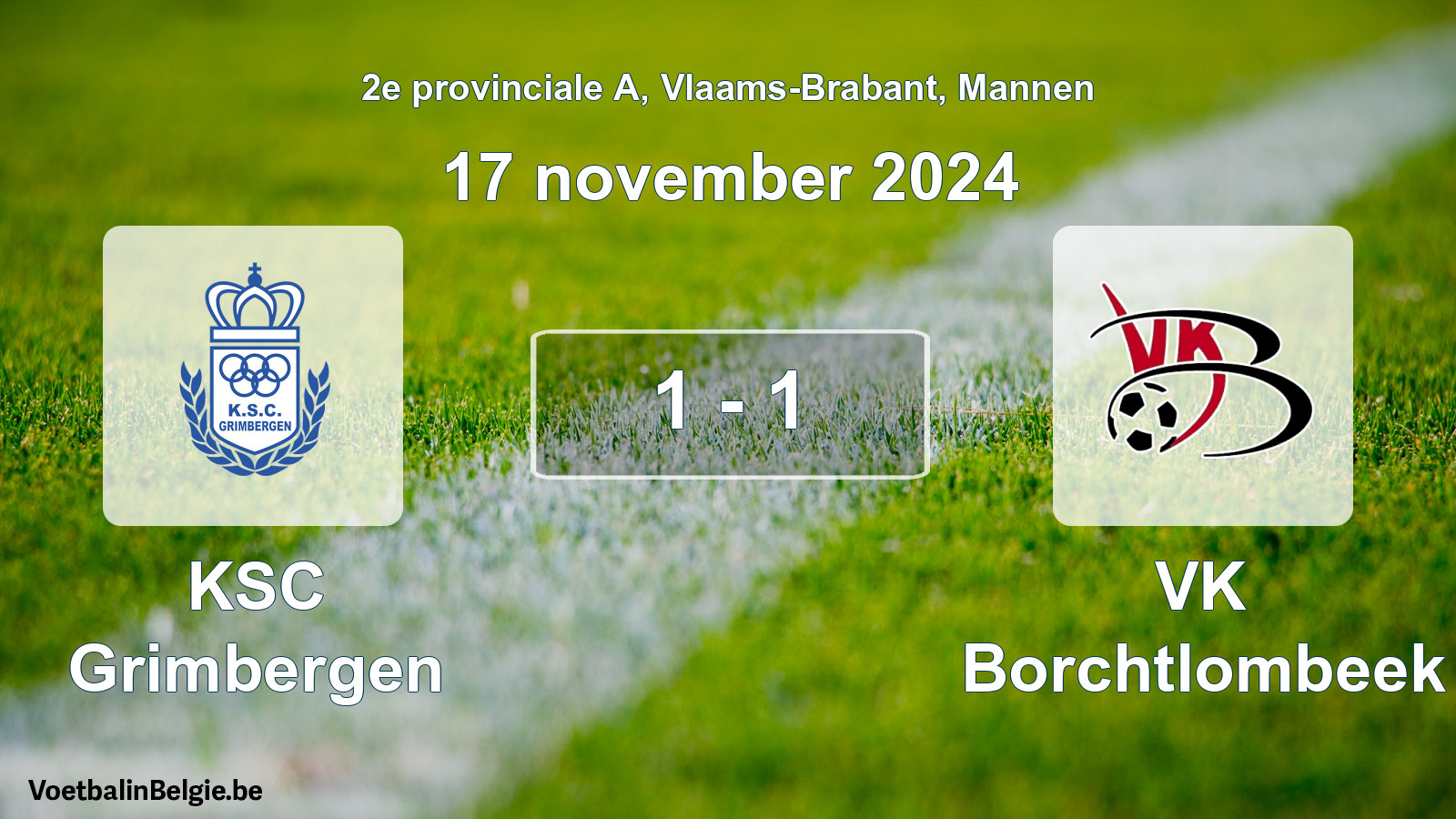 Gespeelde wedstrijd mannenvoetbal: KSC Grimbergen - VK Borchtlombeek 1 - 1 (17 november 2024)