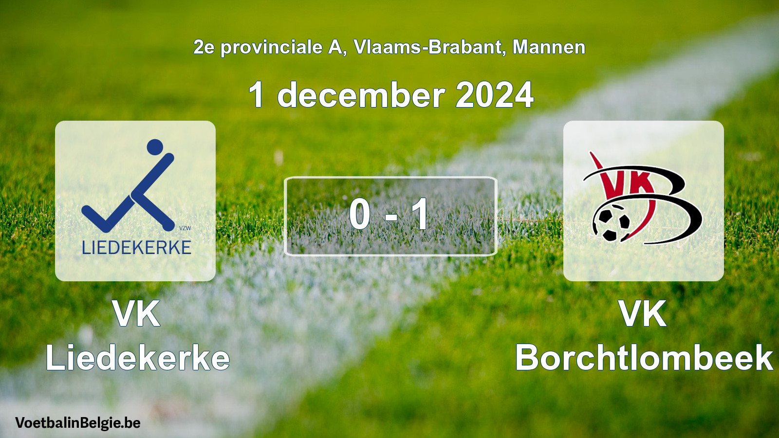 Gespeelde wedstrijd mannenvoetbal: VK Liedekerke - VK Borchtlombeek 0 - 1 (1 december 2024)