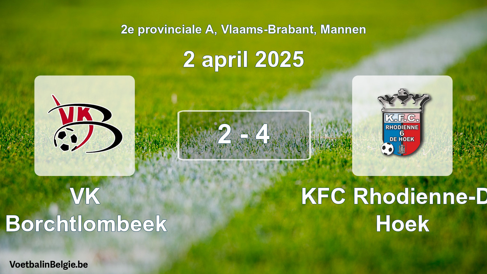 Gespeelde wedstrijd mannenvoetbal: VK Borchtlombeek - KFC Rhodienne-De Hoek 2 - 4 (2 april 2025)
